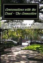 Conversations with the Dead - The Connection Book Cover Bonnie Vent